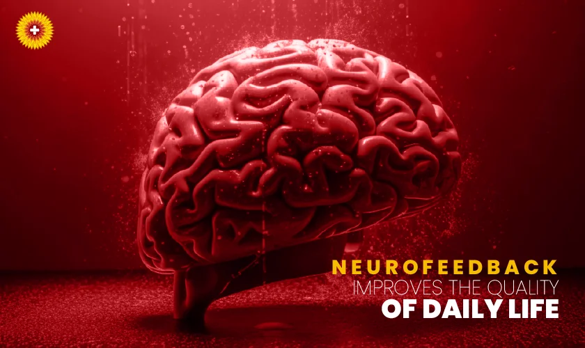 how neurofeedback Improves the Quality of daily Life