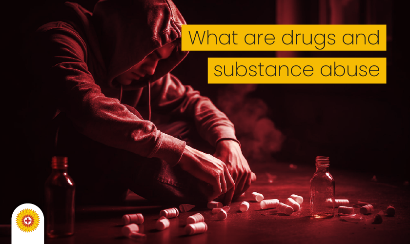what are drugs and substance abuse