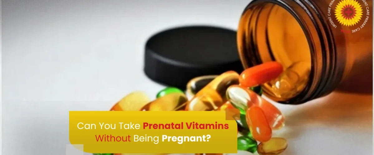 Can You Take Prenatal Vitamins Without Being Pregnant 1