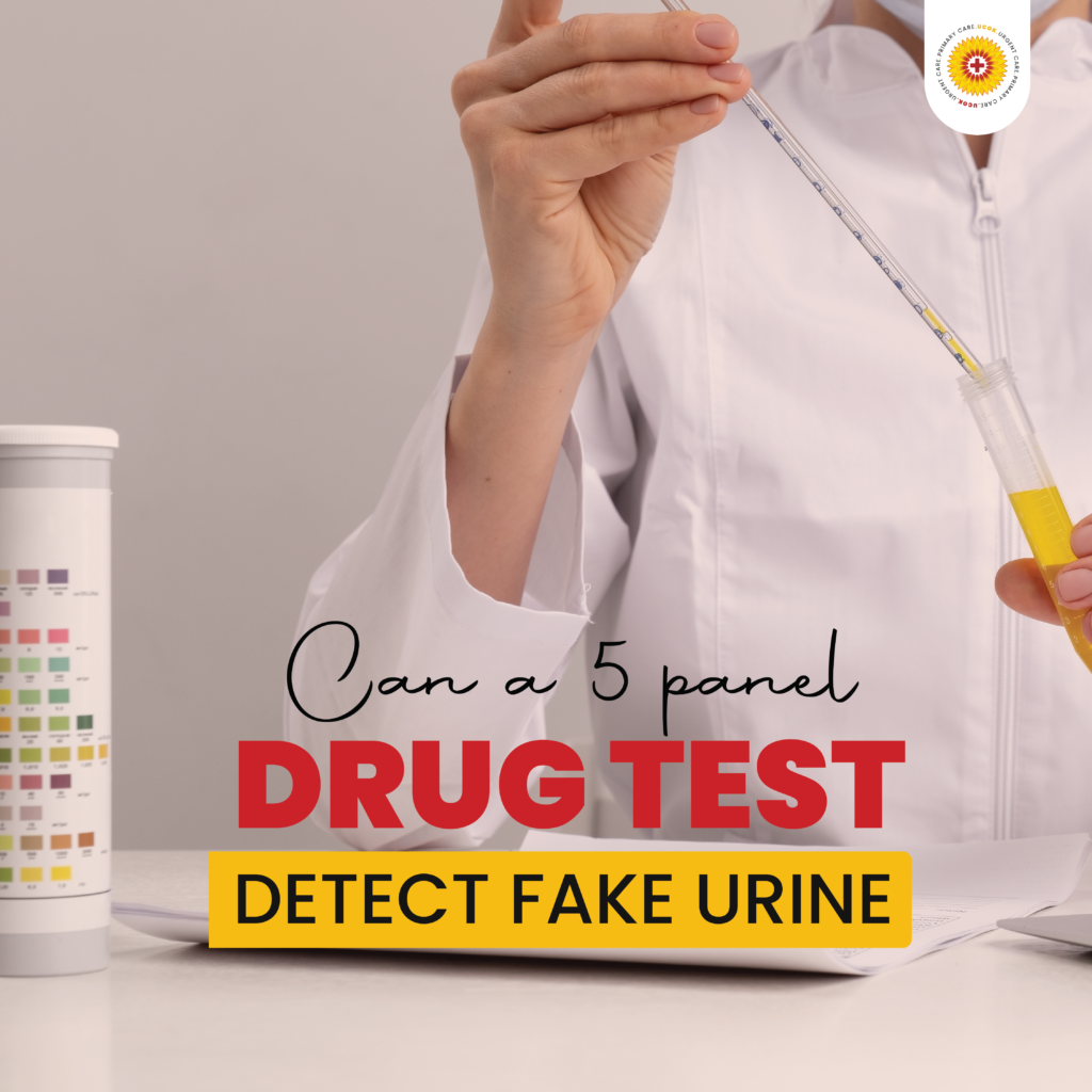 Can a 5 Panel Drug Test Detect Fake Urine? - Urgent Care of Kansas