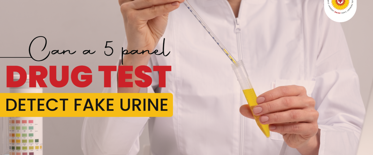 Can a 5 Panel Drug Test Detect Fake Urine