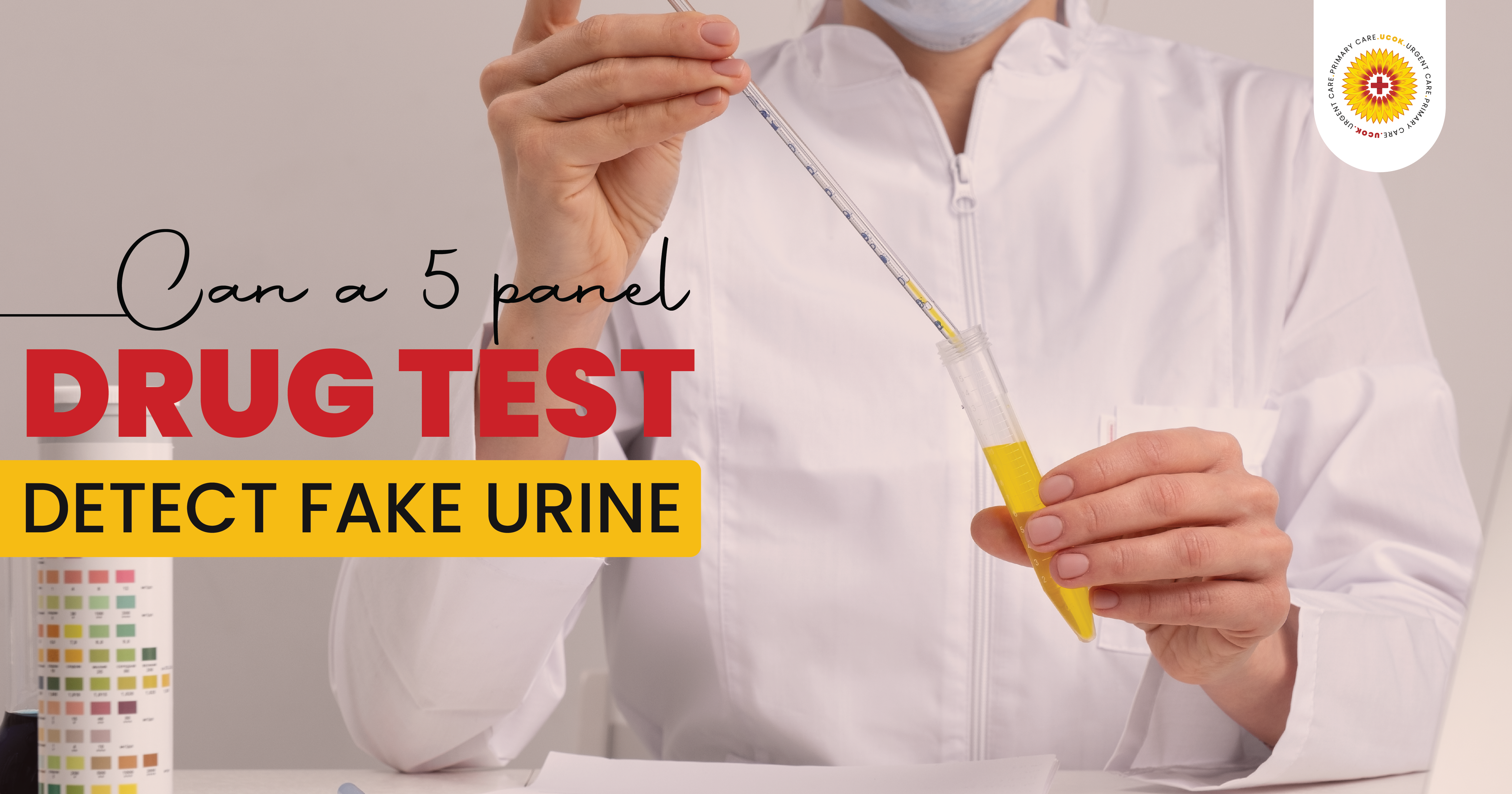 Can a 5 Panel Drug Test Detect Fake Urine