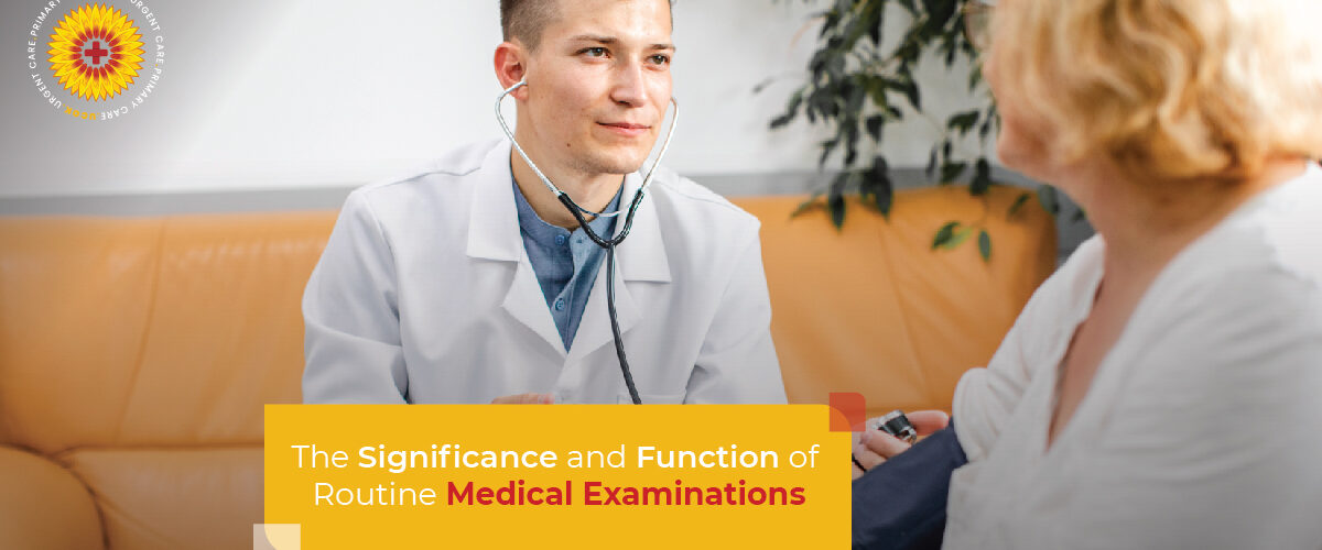 Significance and Function of Routine Medical Examinations