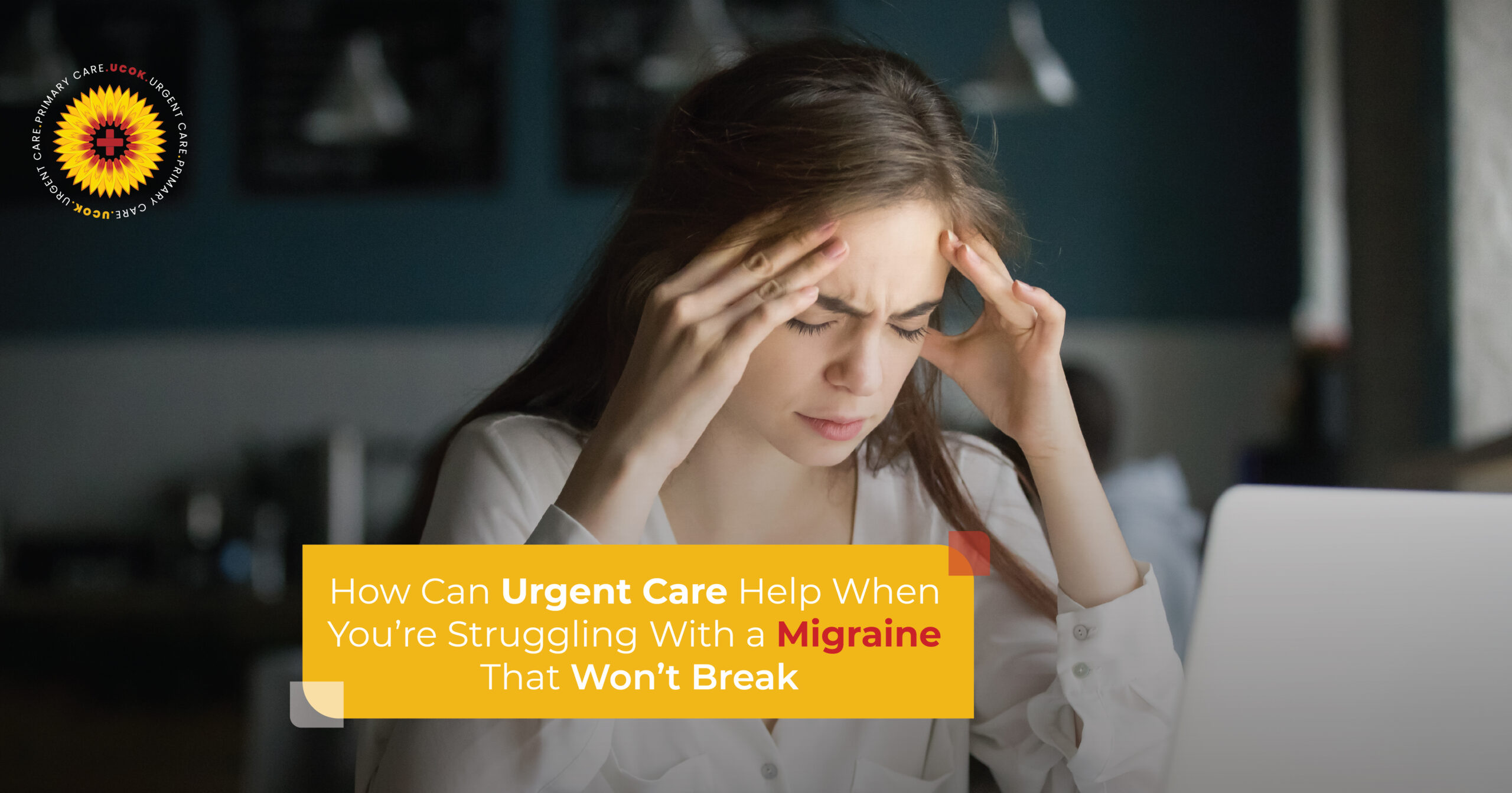How Can Urgent Care Help When You're Struggling With a Migraine That Won't Break