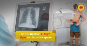 Do You Need an X Ray Signs You Shouldnt Ignore